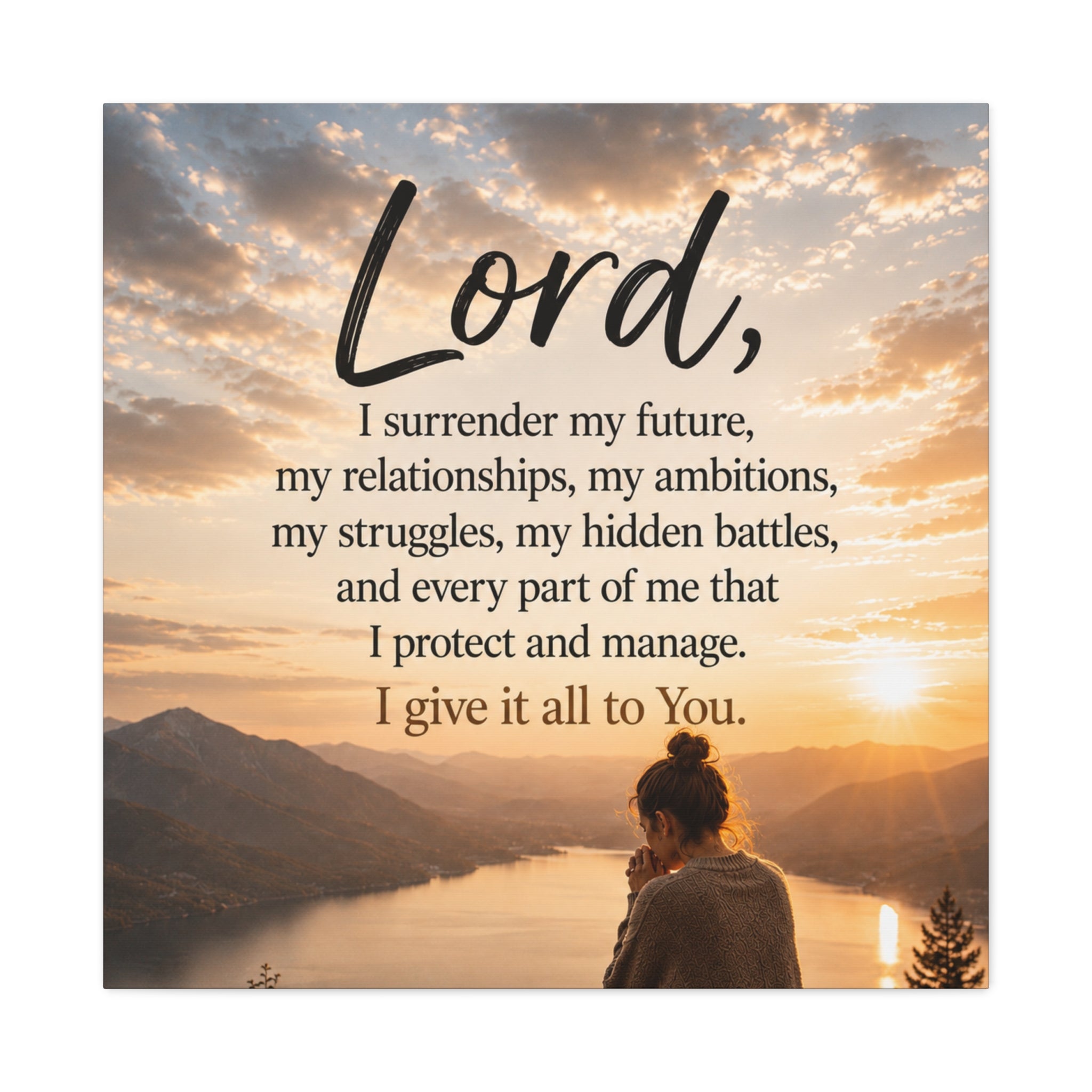 Prayer Canvas - "Lord I Give It All To You" Matte Stretched Wall Art