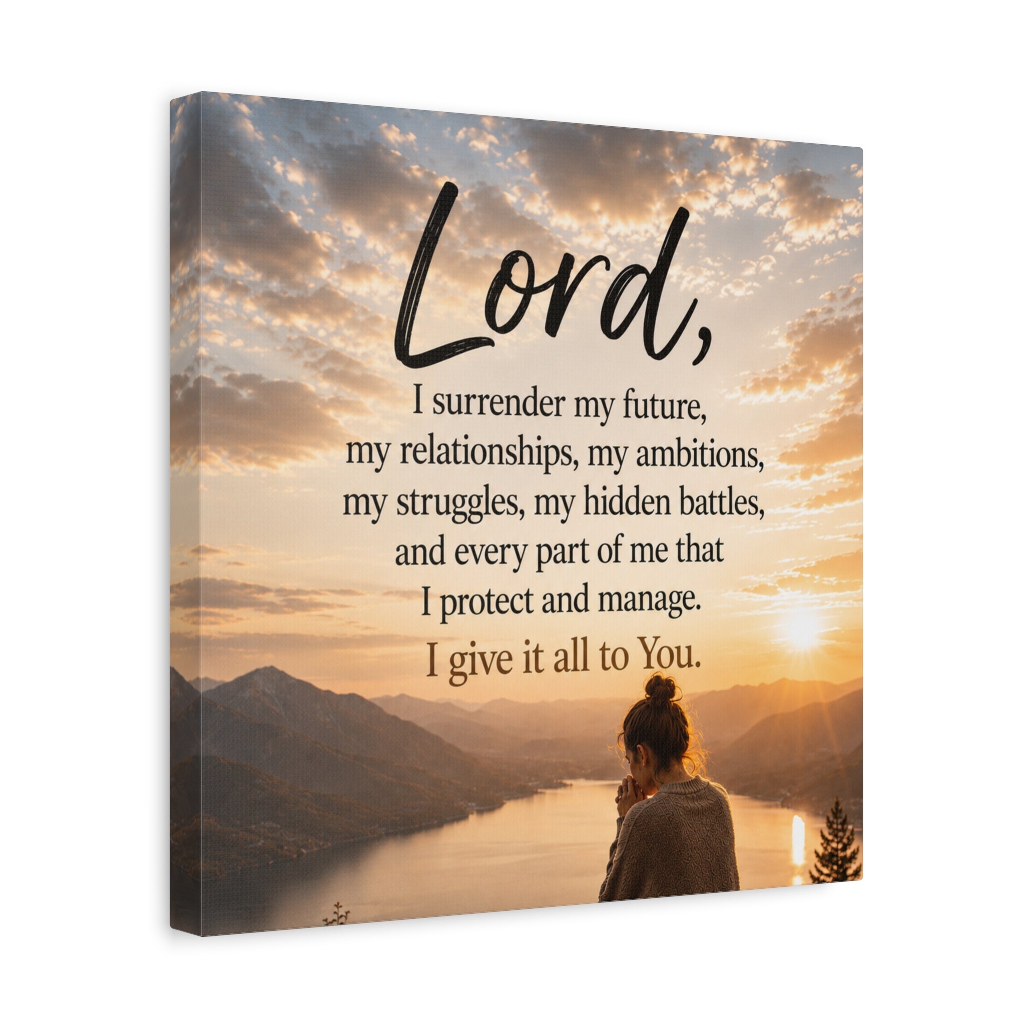 Prayer Canvas - "Lord I Give It All To You" Matte Stretched Wall Art
