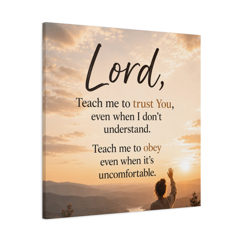Lord Teach Me to Trust You Prayer Canvas Matte Stretched
