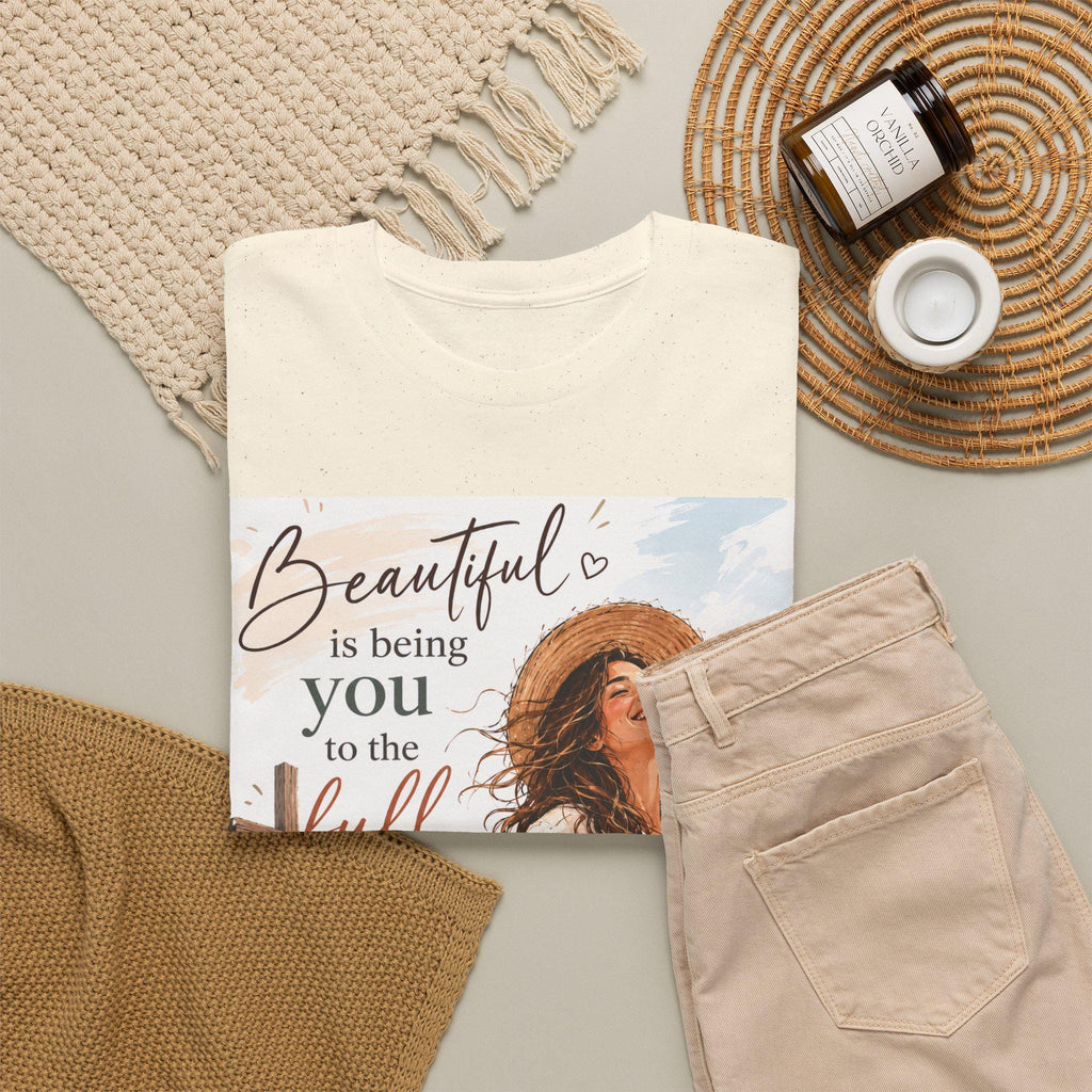 Beautiful Is Being You to the full tee | Christian faith graphic t-shirt