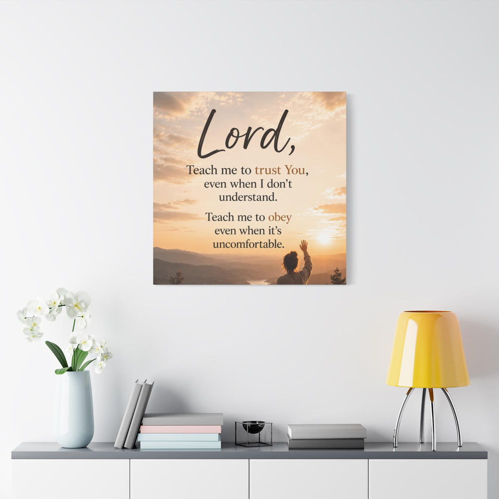 Lord Teach Me to Trust You Prayer Canvas Matte Stretched